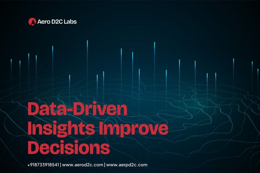 Data Driven Insights Improve Decision